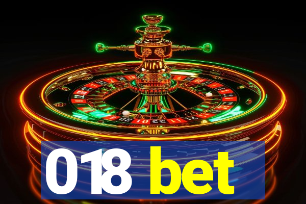 018 bet